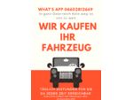 Wir kaufen ihr Fahrzeug! Schnell fair und unkompliziert in ganz Österreich What's app 06602812669 Freuen uns auf eure Angebote