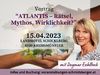 Vortrag “ATLANTIS – Rätsel, Mythos, Wirklichkeit?” mit Dagmar Eschlbeck